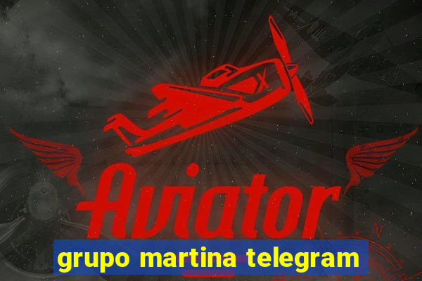 grupo martina telegram